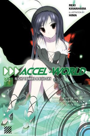 [アクセル・ワールド / Accel World Light Novels 04] • Flight Toward a Blue Sky